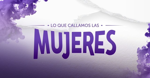 Lo Que Callamos Las Mujeres