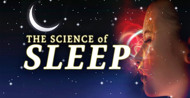 The Science of Sleep