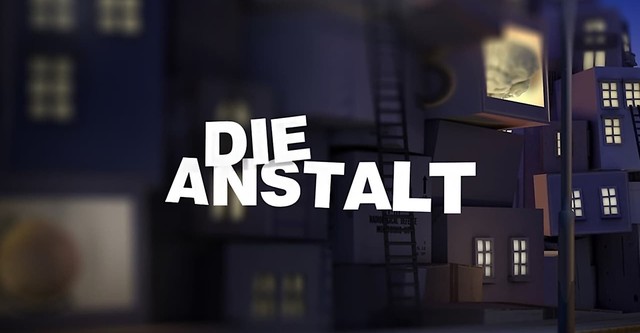 Die Anstalt