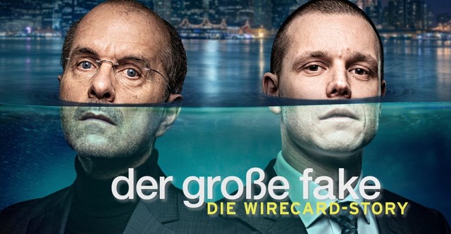 Der große Fake - Die Wirecard-Story