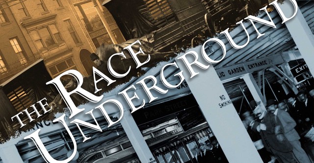 The Race Underground