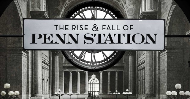 The Rise & Fall of Penn Station