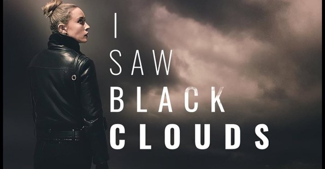 I Saw Black Clouds