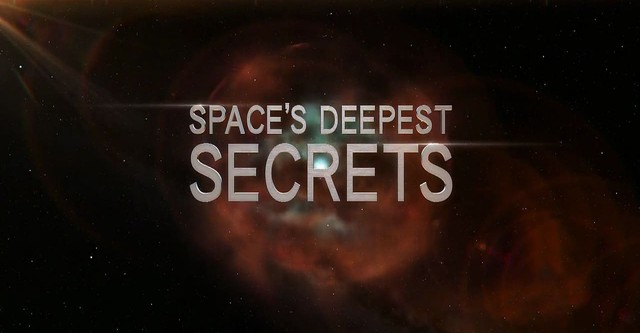 Space's Deepest Secrets