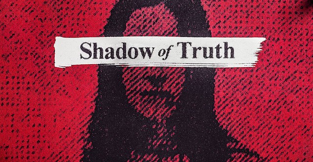 Shadows of Truth