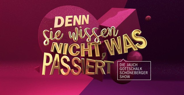 Denn sie wissen nicht, was passiert - Die Jauch-Gottschalk-Schöneberger-Show