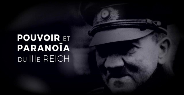 Pouvoir et paranoïa du IIIe Reich