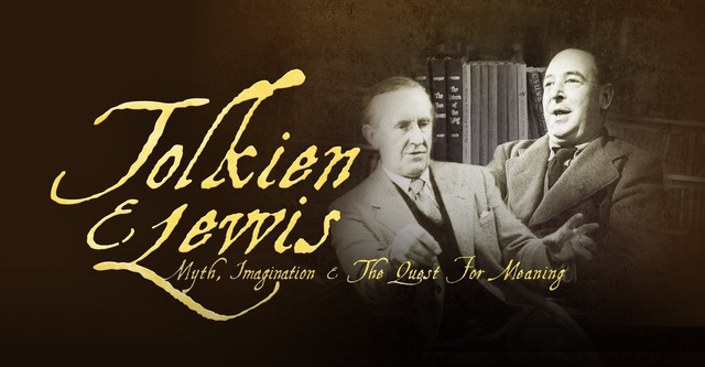 Tolkien & Lewis: Myth, Imagination & the Quest for Meaning