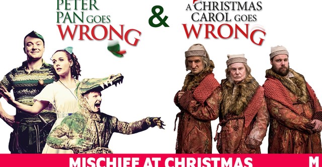 Mischief at Christmas: Peter Pan Goes Wrong & A Christmas Carol Goes Wrong