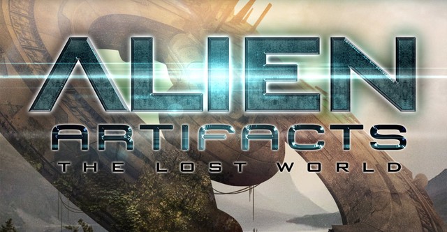 Alien Artifacts: The Lost World