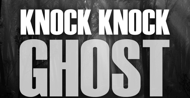 Knock Knock Ghost