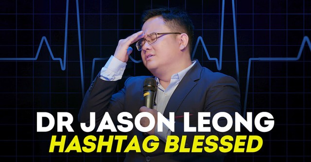 Dr Jason Leong: Hashtag Blessed