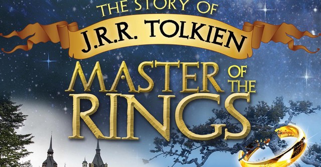 The Story of J.R.R. Tolkien - Master of the Rings