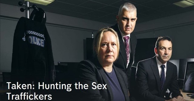 Taken: Hunting the Sex Traffickers