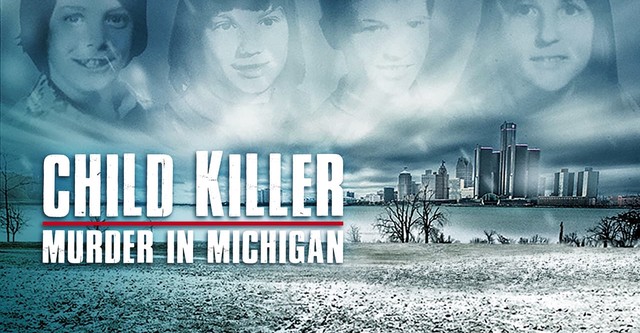 Child Killer: Murder in Michigan