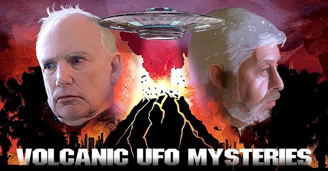 Volcanic UFO Mysteries