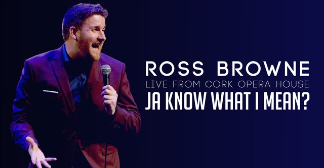 Ross Browne Live: Ja Know What I Mean