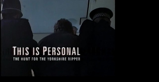 This Is Personal: The Hunt for the Yorkshire Ripper