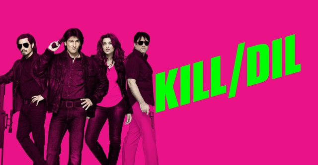 Kill Dil