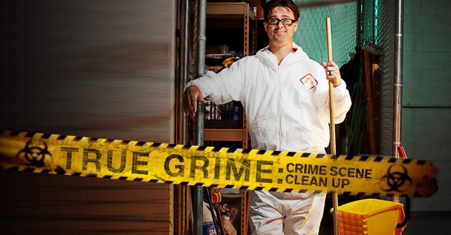 True Grime: Crime Scene Clean Up