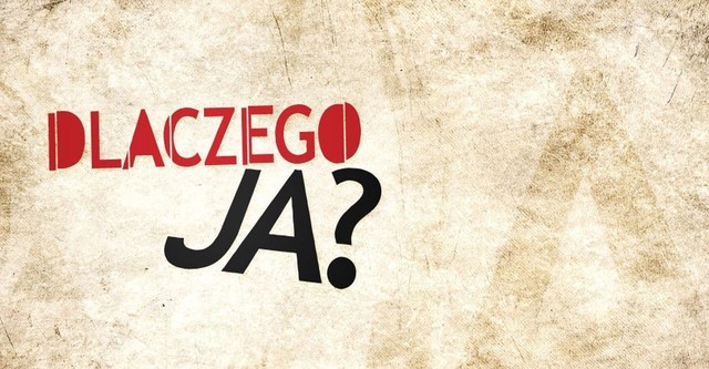 Dlaczego ja?