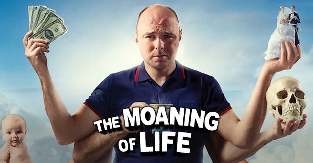 Watch The Moaning Of Life Online Free