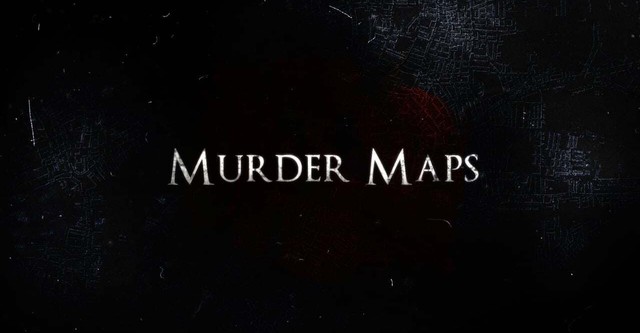 Murder Maps - Geheimnisvolle Verbrechen