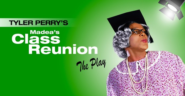 Madea's Class Reunion - The Play