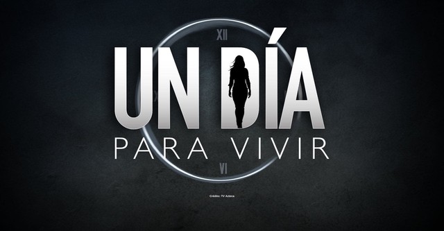 Un Dia Para Vivir