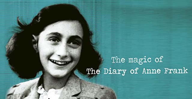 The Magic of the Diary of Anne Frank