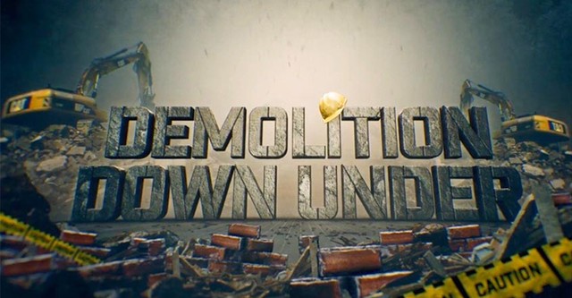 Demolition Down Under - Australiens Abreißer