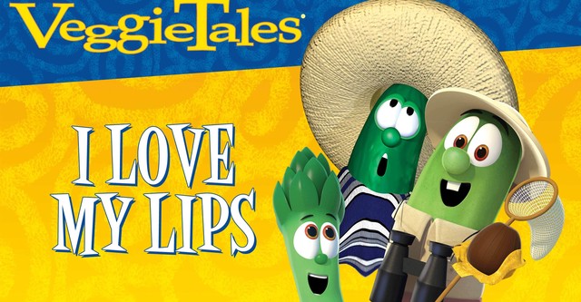 VeggieTales Sing Alongs: I Love My Lips