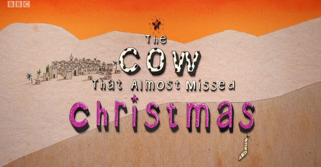 The Cow That Almost Missed Christmas