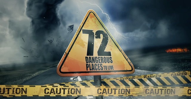 72 Dangerous Places to Live