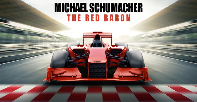 Michael Schumacher: The Red Baron