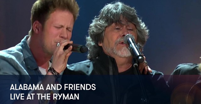 Alabama and Friends - Live at the Ryman