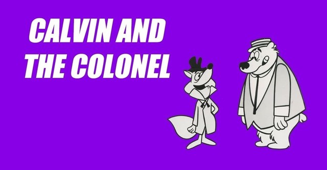 Calvin and the Colonel