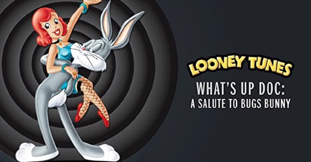 What's Up Doc? A Salute to Bugs Bunny