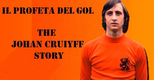 Il profeta del gol - Joahn Cruiyff Story