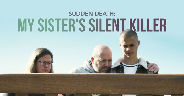 Sudden Death: My Sister's Silent Killer