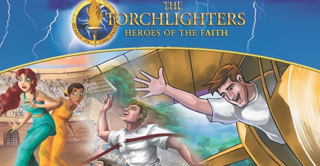 The Torchlighters: Heroes of the Faith