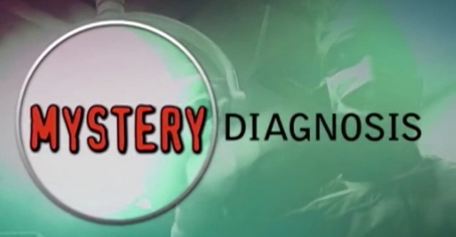 Mystery Diagnosis