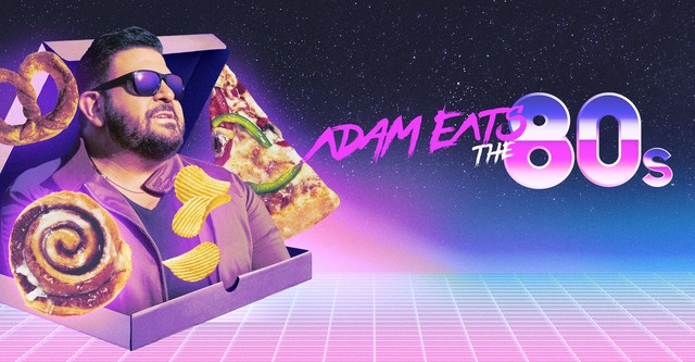 Adam Eats the 80's