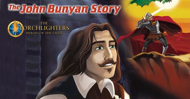 Torchlighters: The John Bunyan Story