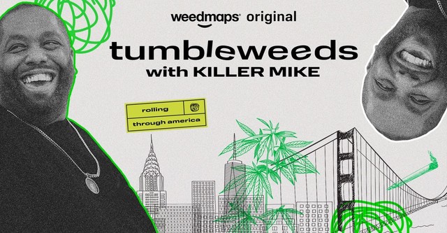 Tumbleweeds with Killer Mike