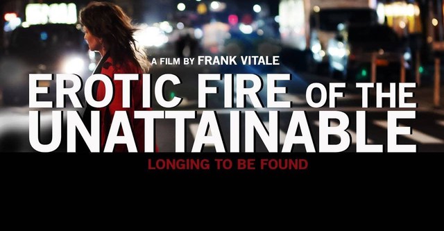 Erotic Fire of the Unattainable