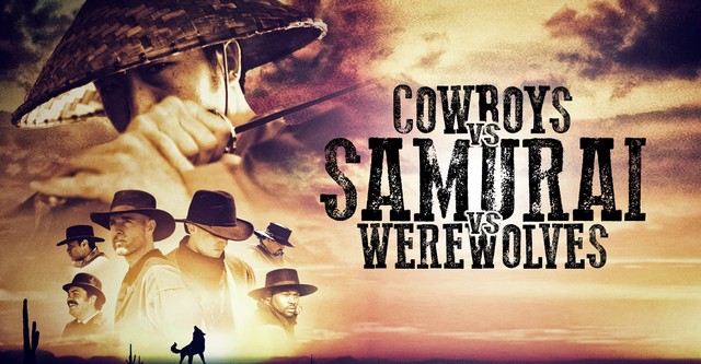 Cowboys vs Samurai vs Werewolves