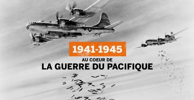 1941-1945 Au cœur de la guerre du Pacifique