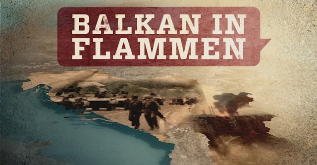 Balkan in Flammen