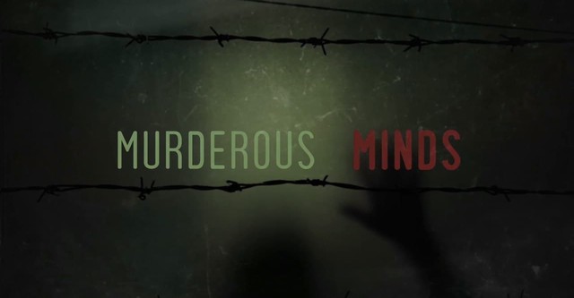 Murderous Minds: Inside Serial Killers